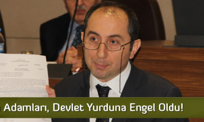 FETÖ’nün Adamları, Devlet Yurduna Engel Oldu