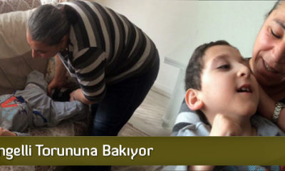 9 Yıldır Engelli Torununa Bakıyor