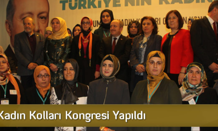 AK Parti Kadın Kolları Kongresi Yapıldı