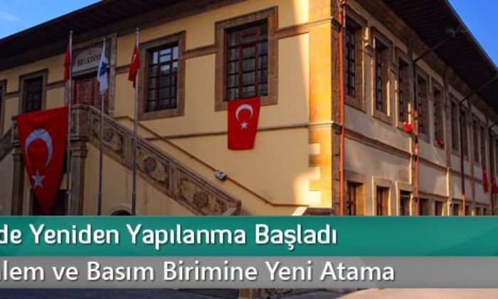 Belediye’de Yeniden Yapılanma