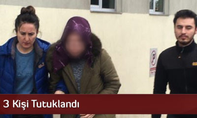 FETÖ’den 3 Kişi Tutuklandı