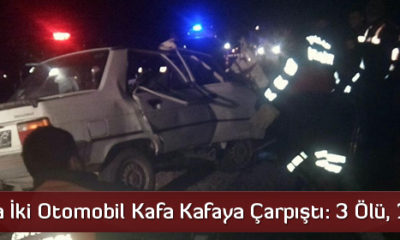 Çorum’da İki Otomobil Kafa Kafaya Çarpıştı: 3 Ölü, 1 Yaralı