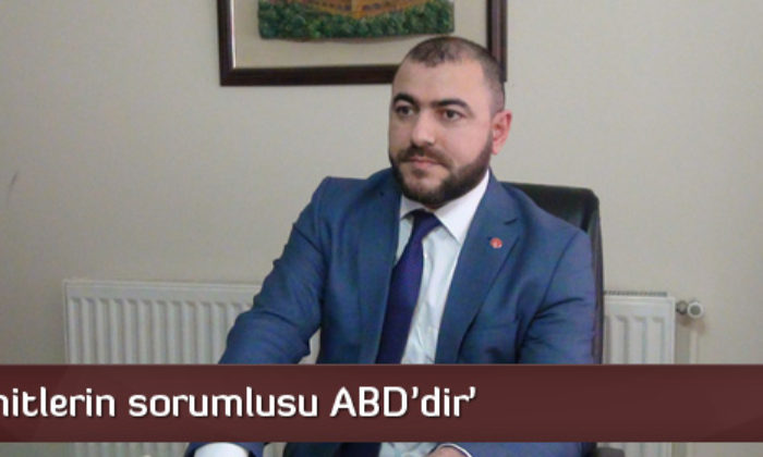 Cıdık ‘Şehitlerin Sorumlusu ABD’dir’