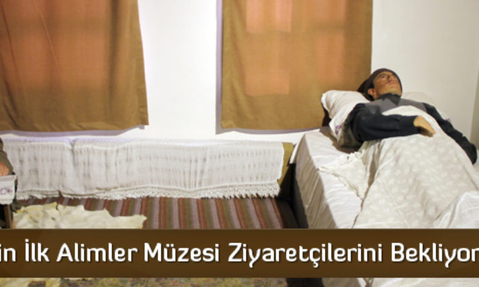 Türkiye’nin İlk Alimler Müzesi