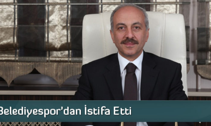 Zeki Gül Belediyespor’dan İstifa Etti