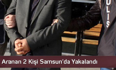 FETÖ’den Aranan 2 Kişi Samsun’da Yakalandı