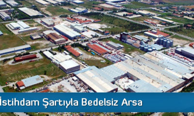 OSB’lere İstihdam Şartıyla Bedelsiz Arsa