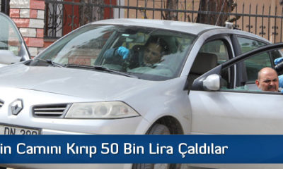 Otomobilin Camını Kırıp 50 Bin Lira Çaldılar