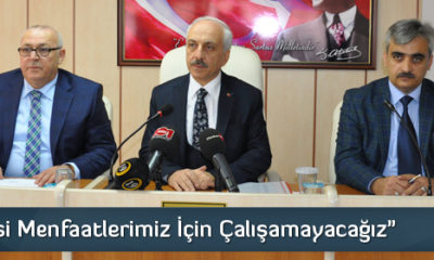 Gül “Şahsi Menfaatlerimiz İçin Çalışamayacağız”