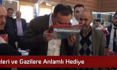 Şehit Aileleri ve Gazilere Anlamlı Hediye