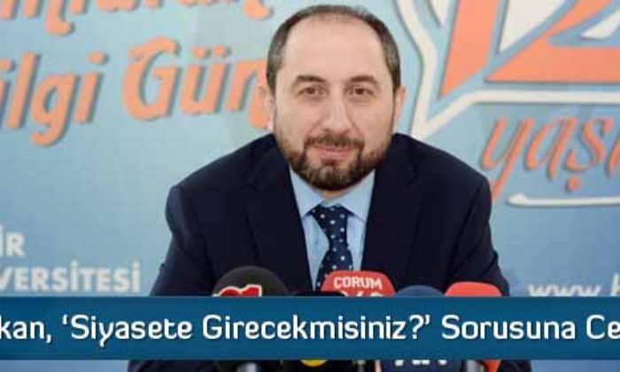  “Kesinlikle Siyaset Düşünmüyorum”