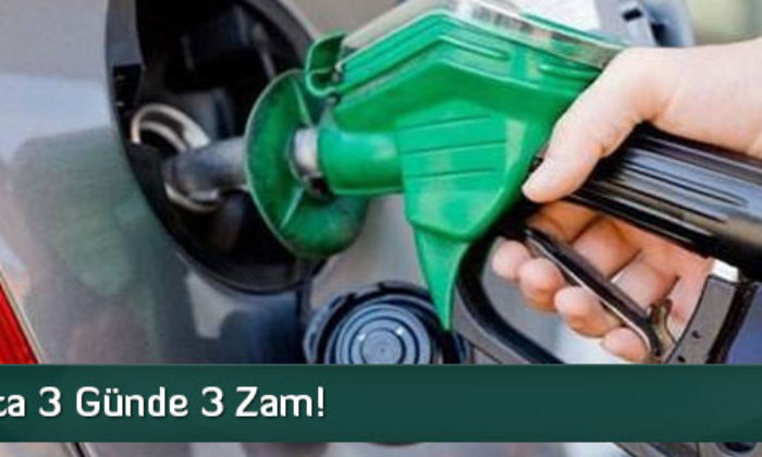 Akaryakıta 3 Günde 3 Zam!