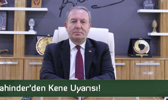 Başkan Şahiner’den Kene Uyarısı