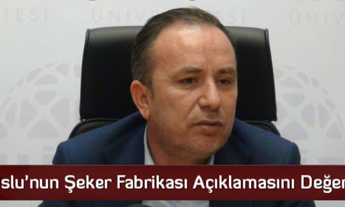 Salim Uslu’nun Şeker Fabrikası Açıklaması
