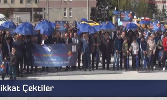 Otizme Dikkat Çektiler