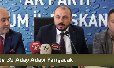 Ak Parti’de 39 Aday Adayı Yarışacak