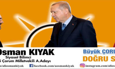 AK Parti Çorum Milletvekili Aday Adayı Ali Osman Kıyak