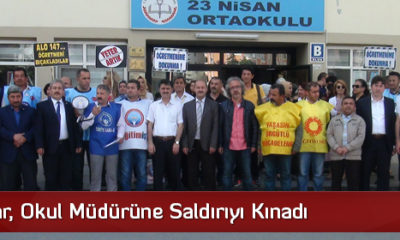 Sendikalar Okul Müdürüne Saldırıyı Kınadı