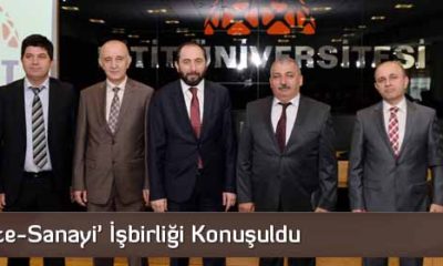 ‘Üniversite-Sanayi’ İşbirliği Konuşuldu