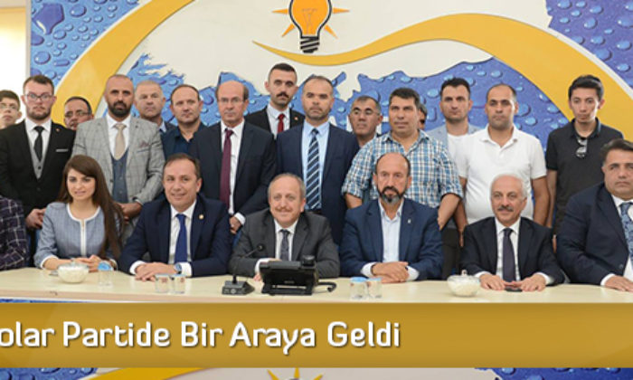 AK Kadrolar Partide Bir Araya Geldi