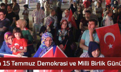 Çorum’da 15 Temmuz Demokrasi ve Milli Birlik Günü