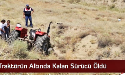 Devrilen Traktörün Altında Kalan Sürücü Öldü