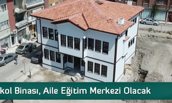 Eski Karakol Binası Aile Eğitim Merkezi Olacak