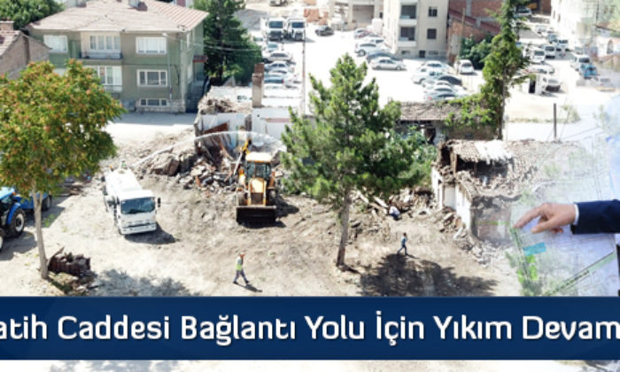 Gazi ve Fatih Caddeleri Arasında Bağlantı Yolu Çalışmaları Sürüyor
