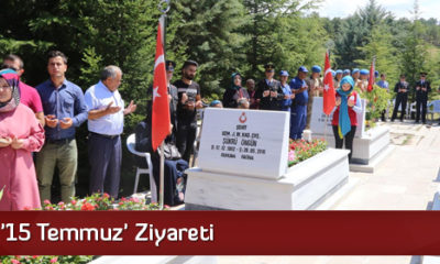 Şehitliğe ’15 Temmuz’ Ziyareti