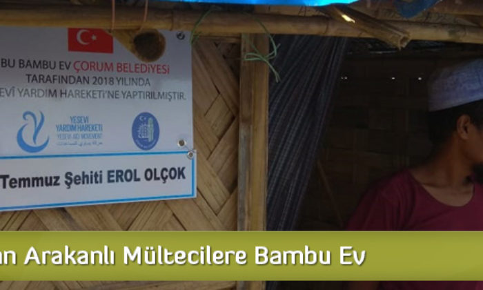Çorum’dan Arakanlı Mültecilere Bambu Ev