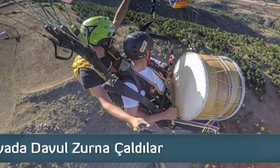 Havada Davul Zurna Çaldılar