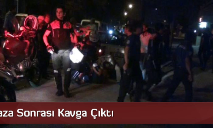 Kaza Sonrası Kavga Çıktı