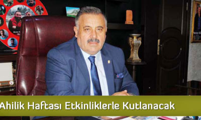 Ahilik Haftası Etkinliklerle Kutlanacak