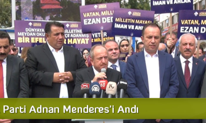 Ak Parti Adnan Menderes’i Andı