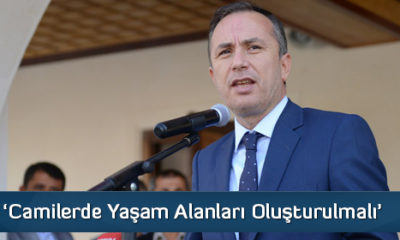‘Camilerde Yaşam Alanları Oluşturulmalı’
