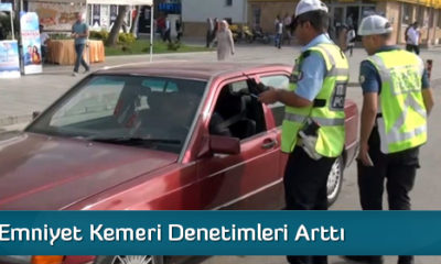 Emniyet Kemeri Denetimleri Arttı
