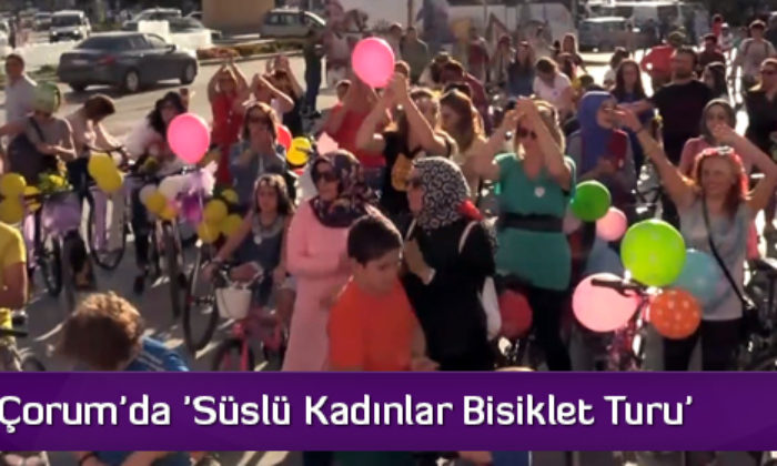 Çorum’da ‘Süslü Kadınlar Bisiklet Turu’