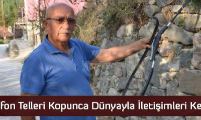 Telefon Telleri Kopunca Dünyayla İletişimleri Kesildi