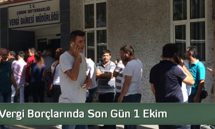 Vergi Borçlarında Son Gün 1 Ekim