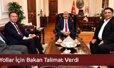 Yollar İçin Bakan Talimat Verdi