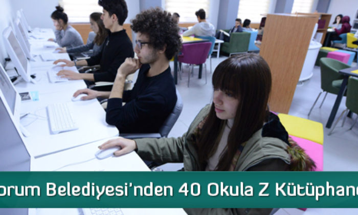 Çorum Belediyesi’nden 40 Okula Z Kütüphane