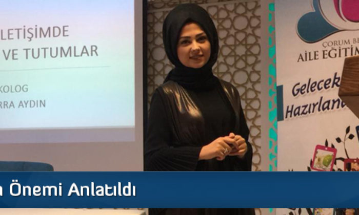 Ailenin Önemi Anlatıldı