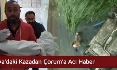 Amasya’daki Kazadan Çorum’a Acı Haber