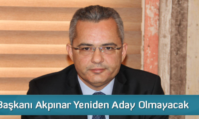Baro Başkanı Akpınar Yeniden Aday Olmayacak