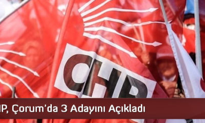 CHP, Çorum’da 3 Adayını Açıkladı