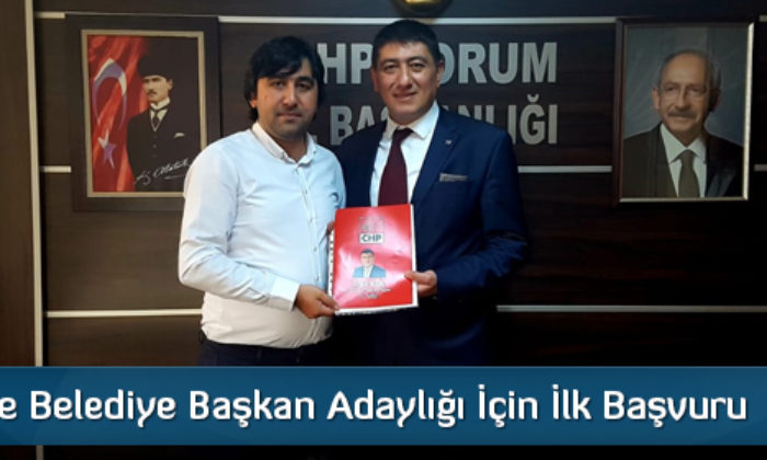 CHP’de Belediye Başkan Adaylığı İçin İlk Başvuru