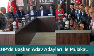 CHP’de Başkan Aday Adayları İle Mülakat