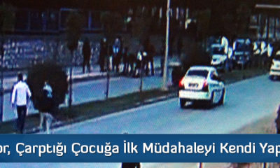 Doktor, Çarptığı Çocuğa İlk Müdahaleyi Kendi Yaptı