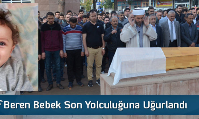 Elif Beren Bebek Son Yolculuğuna Uğurlandı