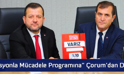 “Enflasyonla Mücadele Programına” Çorum’dan Destek